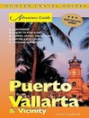 Puerto Vallarta & Vicinity Adventure Guide